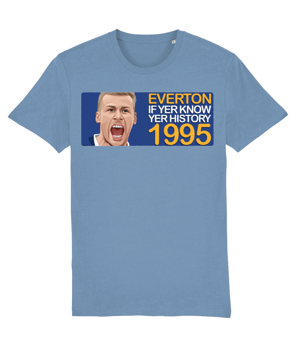 Everton 1995 Duncan Ferguson If Yer Know Yer History Unisex T-Shirt Stanley/Stella Retrotext Mid Heather Blue XX-Small 