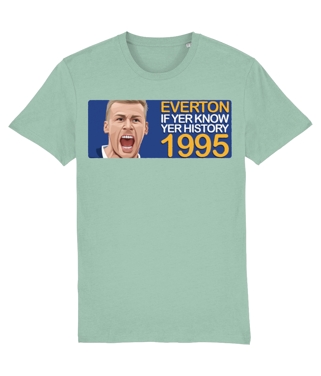 Everton 1995 Duncan Ferguson If Yer Know Yer History Unisex T-Shirt Stanley/Stella Retrotext Aloe XX-Small 